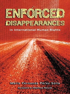 cover image of Enforced Disappearances in International Human Rights